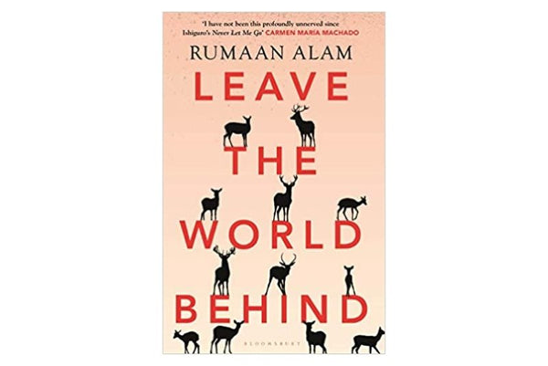 Leave the World Behind by Rumaan Alam Book Review