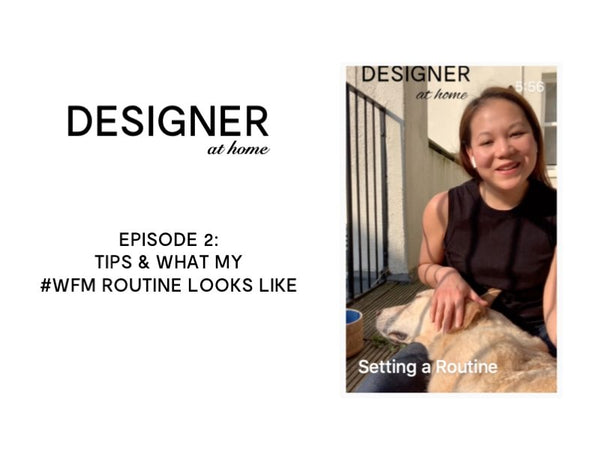Work from Home Routine from Designer Stacy Chan